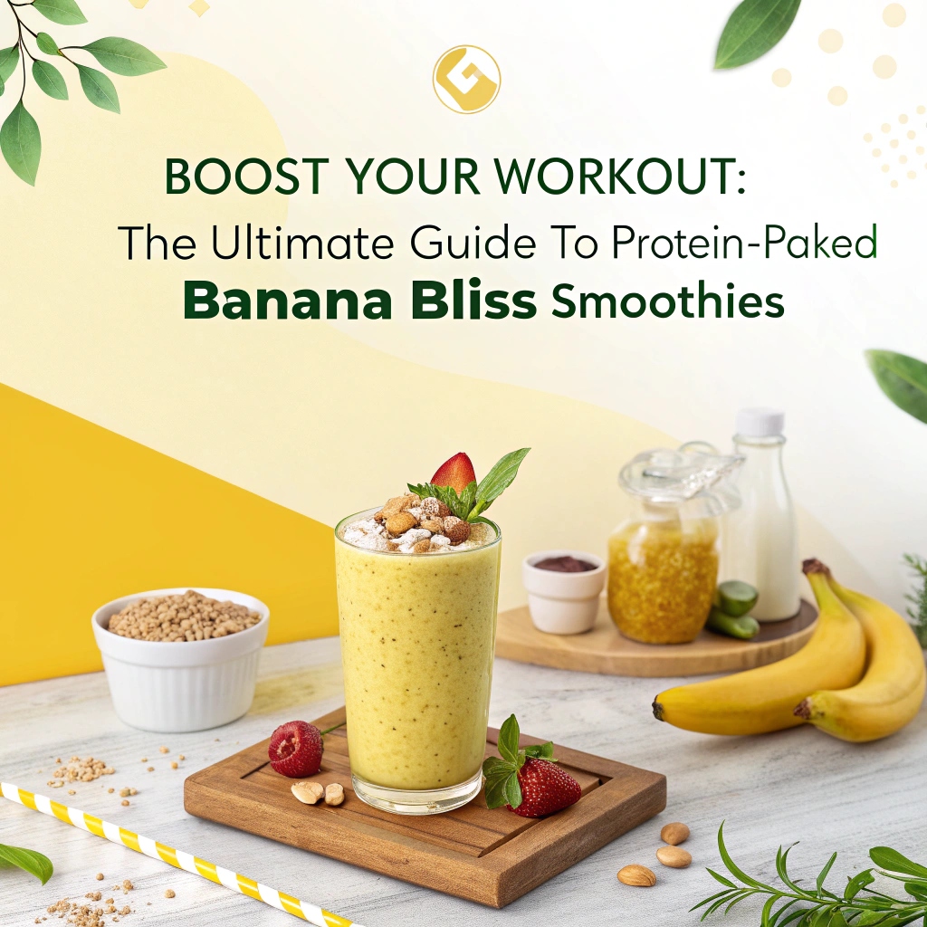 Boost Your Workout: The Ultimate Guide to Protein-packed Banana Bliss Smoothies